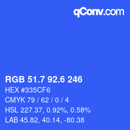 カラーコード: RGB 51.7 92.6 246 | qconv.com