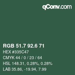 カラーコード: RGB 51.7 92.6 71 | qconv.com