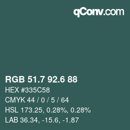 カラーコード: RGB 51.7 92.6 88 | qconv.com