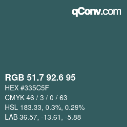 カラーコード: RGB 51.7 92.6 95 | qconv.com