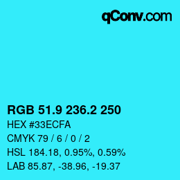 カラーコード: RGB 51.9 236.2 250 | qconv.com