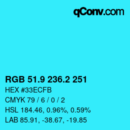 カラーコード: RGB 51.9 236.2 251 | qconv.com