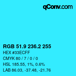 Farbcode: RGB 51.9 236.2 255 | qconv.com