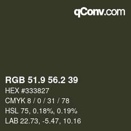Color code: RGB 51.9 56.2 39 | qconv.com