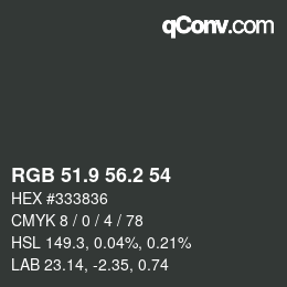 Color code: RGB 51.9 56.2 54 | qconv.com