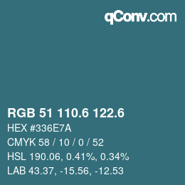 カラーコード: RGB 51 110.6 122.6 | qconv.com