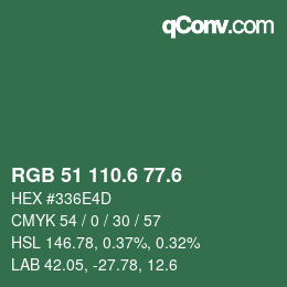 カラーコード: RGB 51 110.6 77.6 | qconv.com