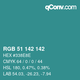 Color code: RGB 51 142 142 | qconv.com
