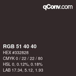 Color code: RGB 51 40 40 | qconv.com