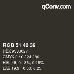 カラーコード: RGB 51 48 39 | qconv.com