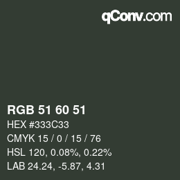 カラーコード: RGB 51 60 51 | qconv.com