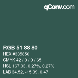 カラーコード: RGB 51 88 80 | qconv.com