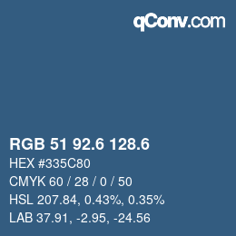 カラーコード: RGB 51 92.6 128.6 | qconv.com