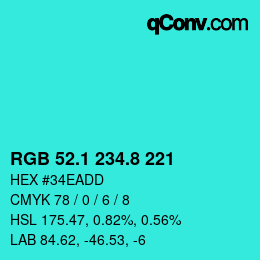 カラーコード: RGB 52.1 234.8 221 | qconv.com