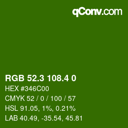 カラーコード: RGB 52.3 108.4 0 | qconv.com