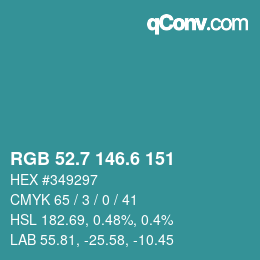 カラーコード: RGB 52.7 146.6 151 | qconv.com