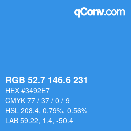 カラーコード: RGB 52.7 146.6 231 | qconv.com