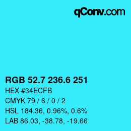 カラーコード: RGB 52.7 236.6 251 | qconv.com