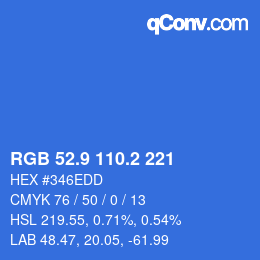 カラーコード: RGB 52.9 110.2 221 | qconv.com