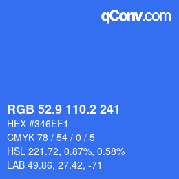 カラーコード: RGB 52.9 110.2 241 | qconv.com