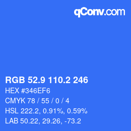 カラーコード: RGB 52.9 110.2 246 | qconv.com