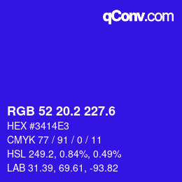 カラーコード: RGB 52 20.2 227.6 | qconv.com