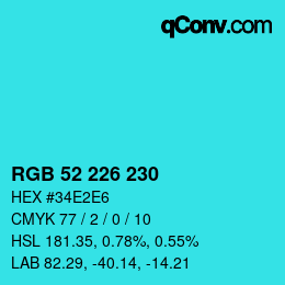 颜色代码: RGB 52 226 230 | qconv.com