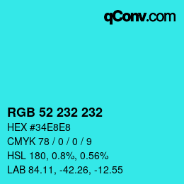 Color code: RGB 52 232 232 | qconv.com