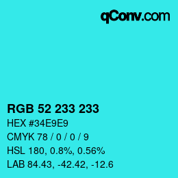 Color code: RGB 52 233 233 | qconv.com