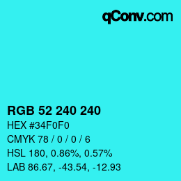 Color code: RGB 52 240 240 | qconv.com