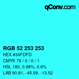 Color code: RGB 52 253 253 | qconv.com