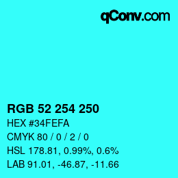 Color code: RGB 52 254 250 | qconv.com