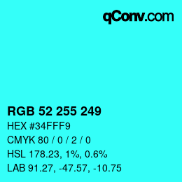 颜色代码: RGB 52 255 249 | qconv.com