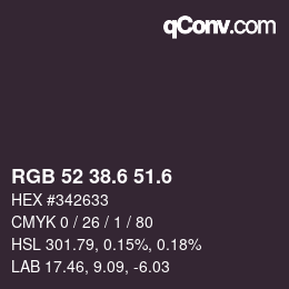 カラーコード: RGB 52 38.6 51.6 | qconv.com