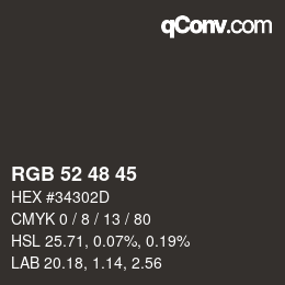 Código de color: RGB 52 48 45 | qconv.com