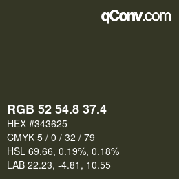 カラーコード: RGB 52 54.8 37.4 | qconv.com