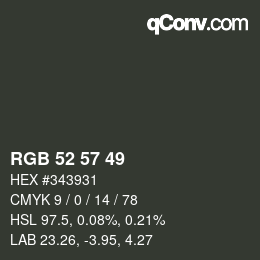 颜色代码: RGB 52 57 49 | qconv.com