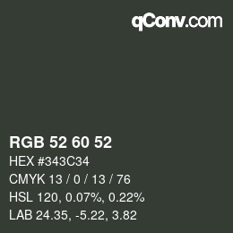 カラーコード: RGB 52 60 52 | qconv.com