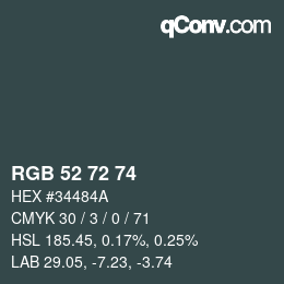 カラーコード: RGB 52 72 74 | qconv.com