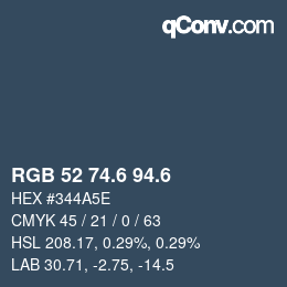 カラーコード: RGB 52 74.6 94.6 | qconv.com