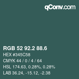 カラーコード: RGB 52 92.2 88.6 | qconv.com