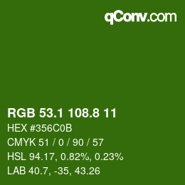 カラーコード: RGB 53.1 108.8 11 | qconv.com