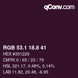 カラーコード: RGB 53.1 18.8 41 | qconv.com