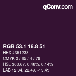 カラーコード: RGB 53.1 18.8 51 | qconv.com