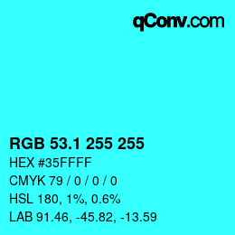 カラーコード: RGB 53.1 255 255 | qconv.com