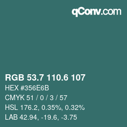 カラーコード: RGB 53.7 110.6 107 | qconv.com