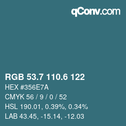 カラーコード: RGB 53.7 110.6 122 | qconv.com