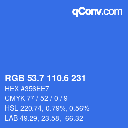 カラーコード: RGB 53.7 110.6 231 | qconv.com