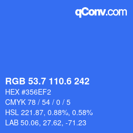 カラーコード: RGB 53.7 110.6 242 | qconv.com