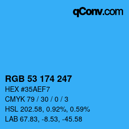 カラーコード: RGB 53 174 247 | qconv.com